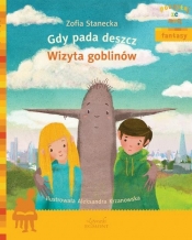 Gdy pada deszcz Wizyta Goblinów - Zofia Stanecka