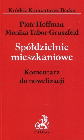 Spółdzielnie mieszkaniowe - Piotr Hoffman, Monika Tabor-Gruszfeld