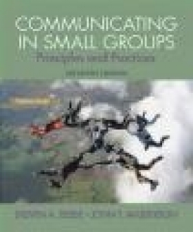 Communicating in Small Groups - Steven Beebe, John Masterson