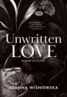 Unwritten love. Dylogia Beloved #1 Joanna Wiśniewska