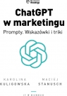  ChatGPT w marketingu Prompty. Wskazówki i triki