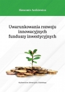 Uwarunkowania rozwoju innowacyjnych funduszy..