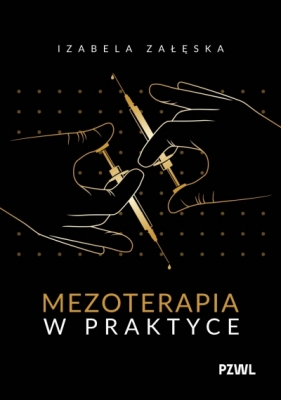 Mezoterapia w praktyce wyd. 2026 - Izabela Załęska