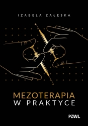 Mezoterapia w praktyce wyd. 2026 - Izabela Załęska