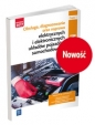Obsługa, diagnozowanie oraz naprawa elektrycznych i elektronicznych układów pojazdów samochodowych. Kwalifikacja MOT.02 / MG.12. Część 1. Podręcznik do nauki zawodów technik pojazdów samochodowych i elektromechanik pojazdów samochodowych. Szkoły ponadgimnazjalne - Grzegorz Dyga, Grzegorz Trawiński