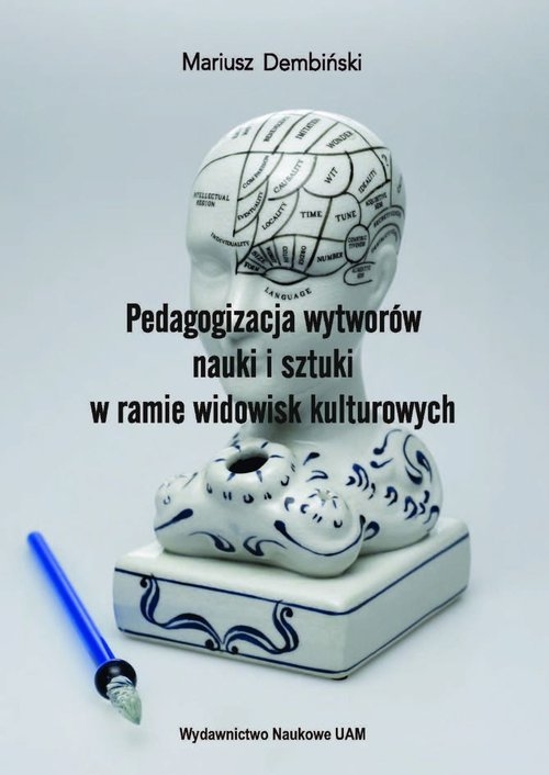 Pedagogizacja wytworów nauki i sztuki w ramie widowisk kulturowych