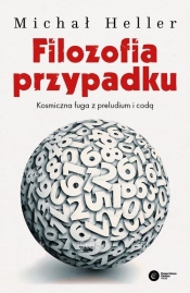 Filozofia przypadku - Michał Heller
