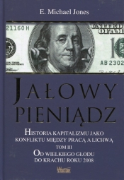 Jałowy pieniądz Tom 3 - Jones E.Michael