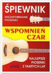 Śpiewnik wspomnień czar - <br />