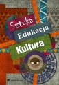 Sztuka edukacja kultura - Ewa Linkiewicz, Urszula Szuścik