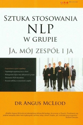 Sztuka stosowania NLP w grupie - McLeod Angus