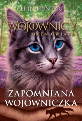 Wojownicy Oment gwiazd Zapomniana wojowniczka - Erin Hunter