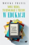 Nowe media, technologie i trendy w edukacji