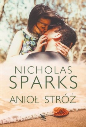 Anioł stróż - Nicholas Sparks
