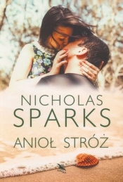 Anioł stróż - Nicholas Sparks