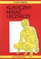 Klasyczny masaż leczniczy, automasaż - Leszek Magiera