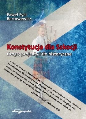 Konstytucja dla Szkocji - Paweł Eyal Bartoszewicz