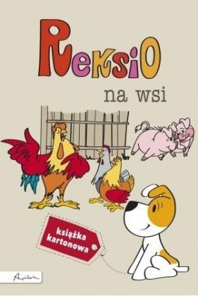 Reksio. Na wsi - Anna Sójka