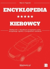 Encyklopedia kierowcy kat. B podr. z przepisami - Figarski Marcin 