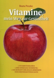 Vitamine mein Weg zur Gesundheit - Beata Peszko