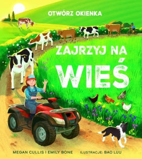 Zajrzyj na wieś. Otwórz okienka - Emily Bone, Megan Cullins