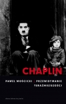 Chaplin Przewidywanie teraźniejszości Mościcki Paweł