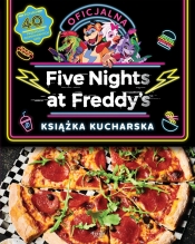 Five Nights at Freddy's. Oficjalna książka kucharska - Scott Cawthon, Morris Rob