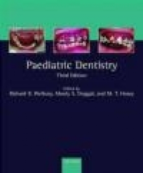 Paediatric Dentistry 3e - Welbury