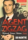 Agent Zigzag Prawdziwa opowieść wojenna o Eddiem Chapmanie. Kochanek, Macintyre Ben