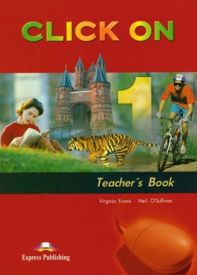 Click On 1 Teacher's Book - Evans Virginia, O'sullivan Neil