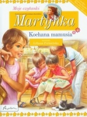 Martynka. Moje czytanki. Kochana mamusia - Delahaye Gilbert
