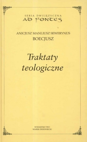 Traktaty teologiczne - Anicjusz Boecjusz