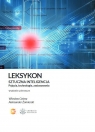 Leksykon.Sztuczna inteligencja. Pojęcia, technologie, zastosowania Wiesław Cetera