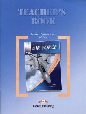 Career Paths Air Force Teacher's Book - Gross Gregoey L., Zeter Jeff