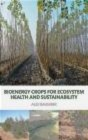 Bioenergy Crops for Ecosystem Health and Sustainability