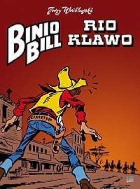 Binio Bill - Rio Klawo - Jerzy Wróblewski