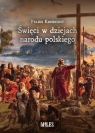 Święci w dziejach narodu polskiego Feliks Koneczny