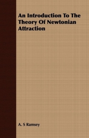 An Introduction To The Theory Of Newtonian Attraction