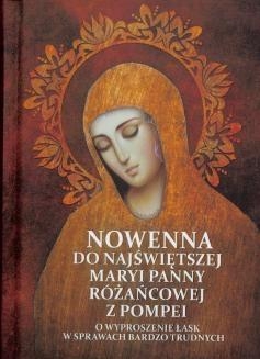Nowenna do Najświętszej Maryi Panny Różańcowej z Pompei