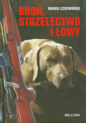 Broń strzelectwo i łowy - Czerwiński Marek