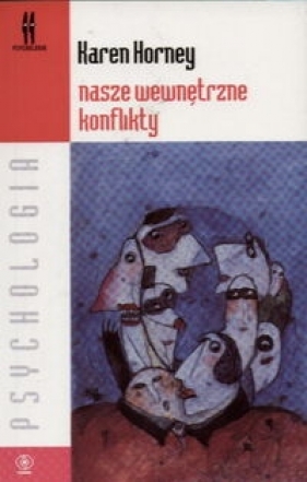 Nasze wewnętrzne konflikty - Karen Horney