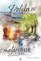 Kalendarz 2015 Polska w malarstiwe