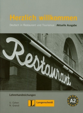 Herzlich willkommen Lehrerhandreichungen - Cohen Ulrike, Grandi Nicoletta<br />