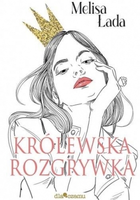 Królewska rozgrywka - Łada Melisa