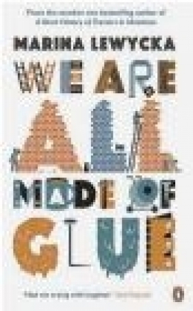 We are All Made of Glue