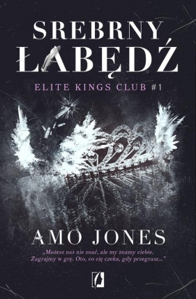 Srebrny łabędź Tom 1 Elite Kings Club - Jones Amo