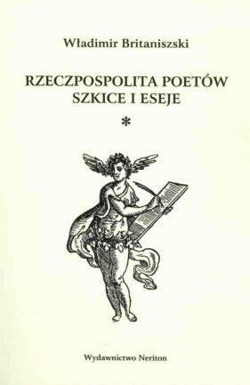 Rzeczpospolita poetów Szkice i eseje - Władimir Britaniszski