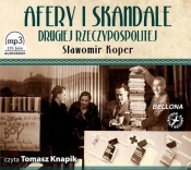 Afery i skandale Drugiej Rzeczypospolitej (Audiobook)