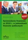 Sprawozdania finansowe za 2010 rok w jednostkach finansów publicznych Cellary Mieczysława