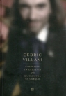 Narodziny twierdzenia czyli matematyka na gorąco Cédric Villani